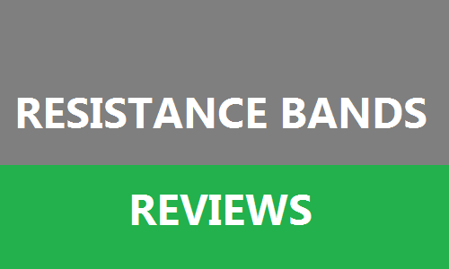 Resistance Bands Reviews