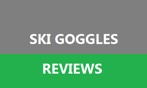 Ski Goggles Reviews