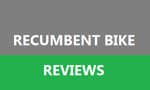 Recumbent Bike Reviews